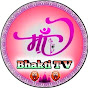 Maa Bhakti TV