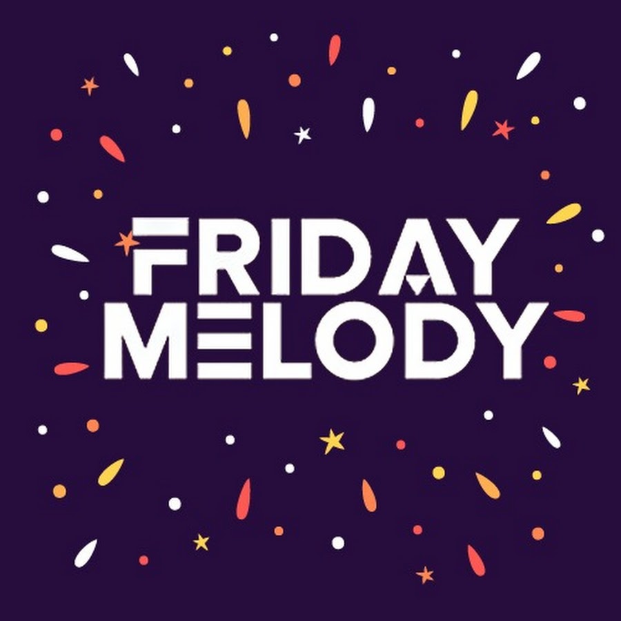 Friday Melody