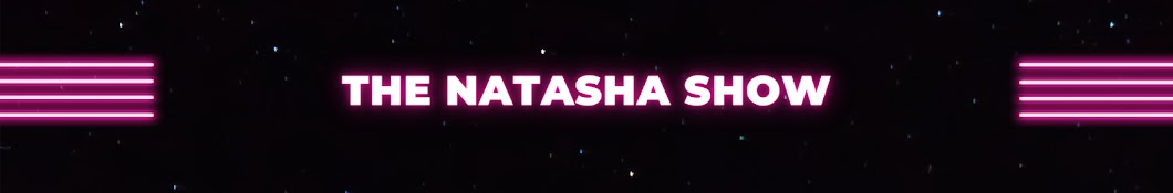 The Natasha Show