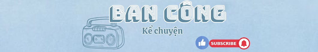 Ban Công Kể Chuyện