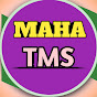 MAHA TMS.