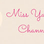 Miss Yanyan Channel