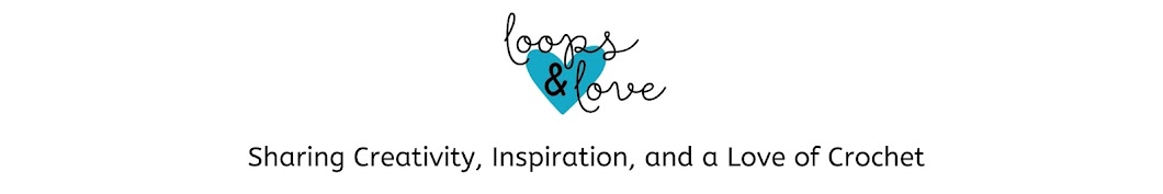 Loops and Love Crochet Banner