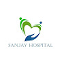 Sanjay Hospital