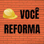 Você Reforma