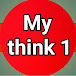 My think 1