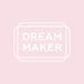 DREAM MAKER LIVE