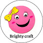 Brighty craft