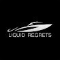 Liquid Regrets