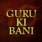 Shabad Kirtan Gurbani - Guru Ki Bani