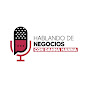 Hablando De Negocios Con Danna Hanna