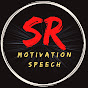 SR Motivation Speech