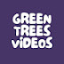 Green Trees Videos