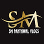 SM PANTHWAL VLOGS