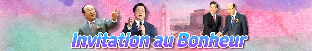 INVITATION AU BONHEUR(SERMON Yonggi CHO & Y.H LEE)