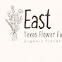 East Texas Flower Farm