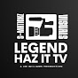 LEGEND HAZ IT TV     legendary Creations