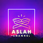 ASLAH CHANNEL