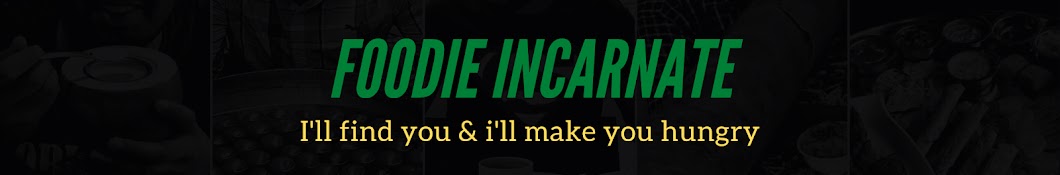 Foodie Incarnate Banner