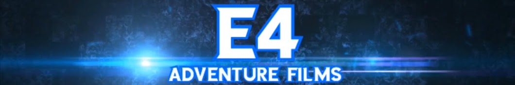 E4 Adventure Films