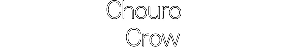 Chouro Crow 12万 (チョウロー)