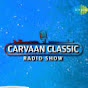 Carvaan Classic Radio Show Hindi