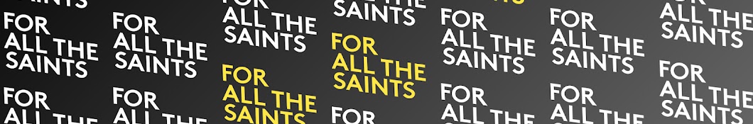 For All The Saints With Ben Hancock