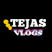 TEJAS VLOGS 