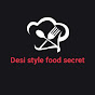 Desi style food secret