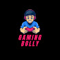 Gaming Bolly