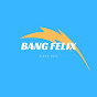 Bang felix