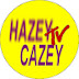 Hazey Cazey Tv