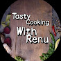 Tasty cooking with Renu