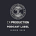 CK PRODUCTION-PODCAST LABEL