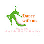 Dance With Me (Học Nhảy )