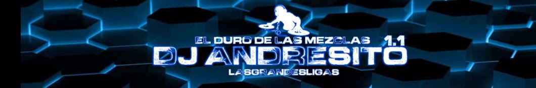 DJ ANDRESITO EL DURO DE LAS MEZCLAS