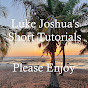 Luke's Short Tutorials