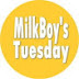 Milkboy's Tuesday