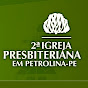 2ª Igreja Presbiteriana em Petrolina-PE