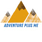 Adventure Plus Me