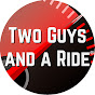 Two Guys and a Ride