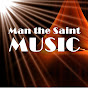 Man the Saint Music