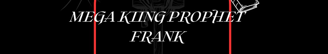 Kiing Prophet Frank (The Take Over False Prophets)