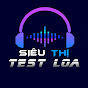 Siêu Thị Nhạc Test Loa