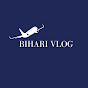 Bihari Vlog