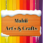 Mahii_Arts& Crafts