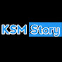 KSM Story