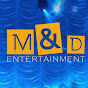 M&D Entertainment