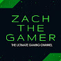ZACH THE GAMER