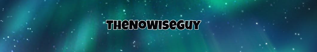 TheNoWiseGuy